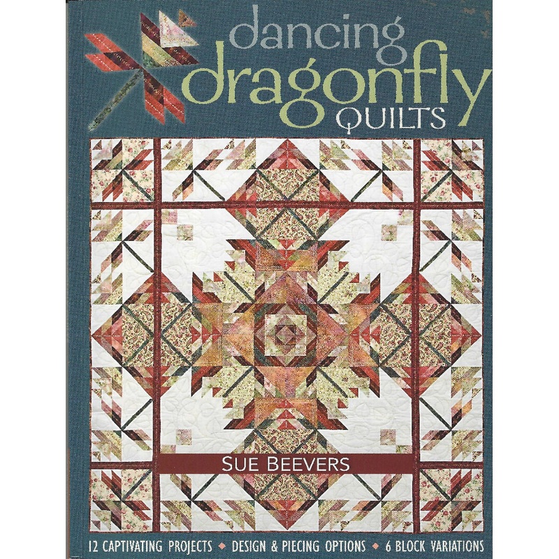 Dancing Dragonfly Quilts-Print-on-Demand-Edition: 12 Captivating Projects