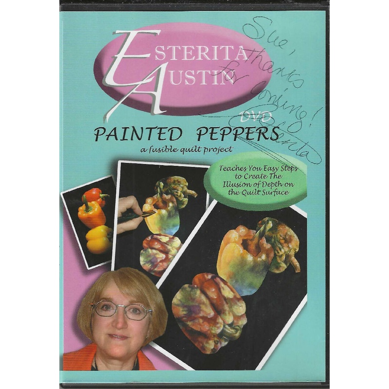 Painted Peppers a fusible quilt project by Esterita Austin DVD