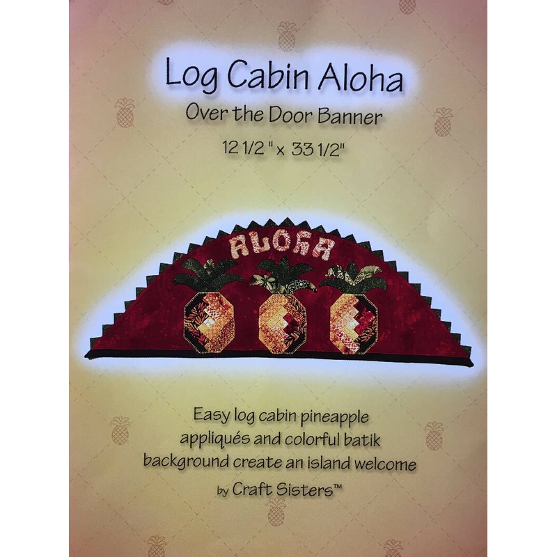 PATTERN LOG CABIN ALOHA OVER THE DOOR BANNER USED