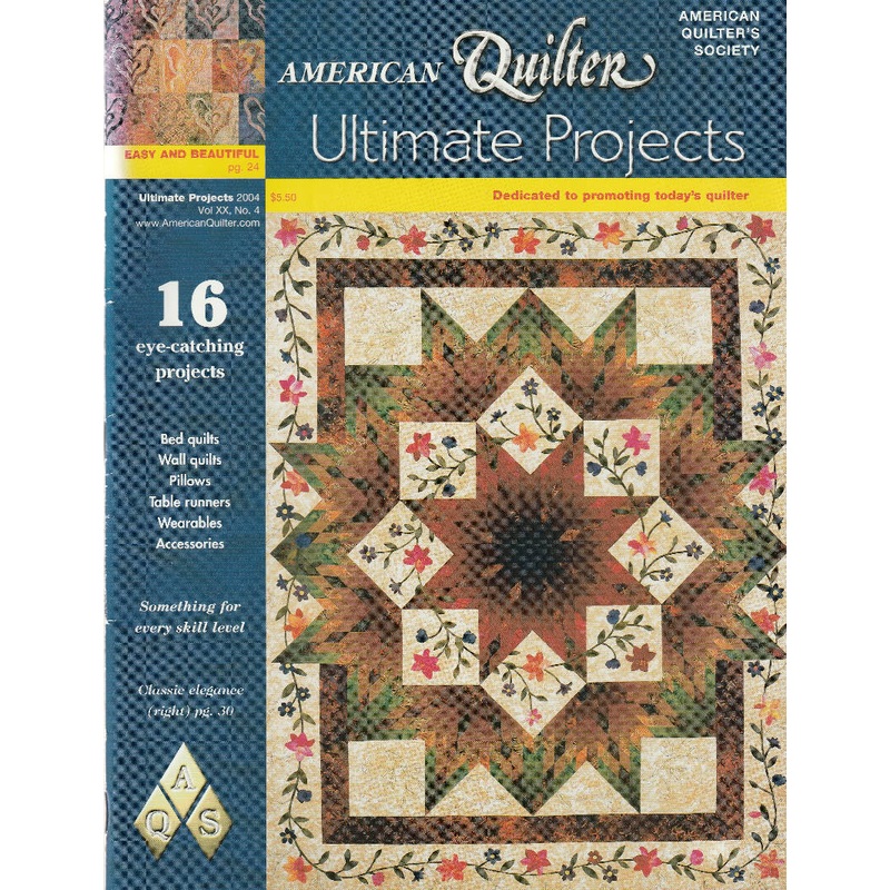 American Quilter Magazine Ultimate Projects 2004