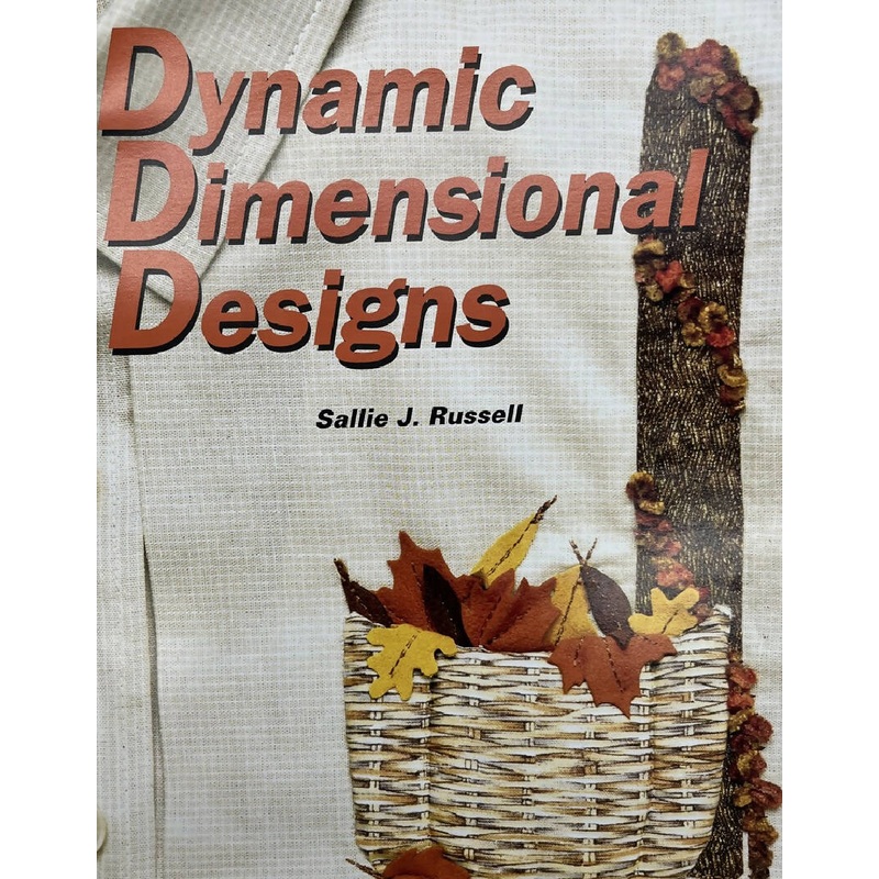 Dynamic Dimensional Designs by Sallie J Russell