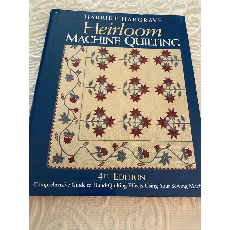 Heirloom Machine Quilting by Harriet Hargrave