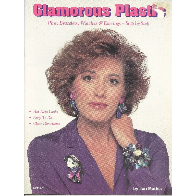 Glamorous Plastic Jewelry Patterns by Jeri Mertes #MM1761; 1991