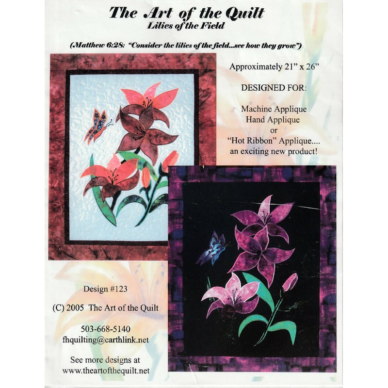 Pattern Art of the Quilt Lilies of the Field Design #123
